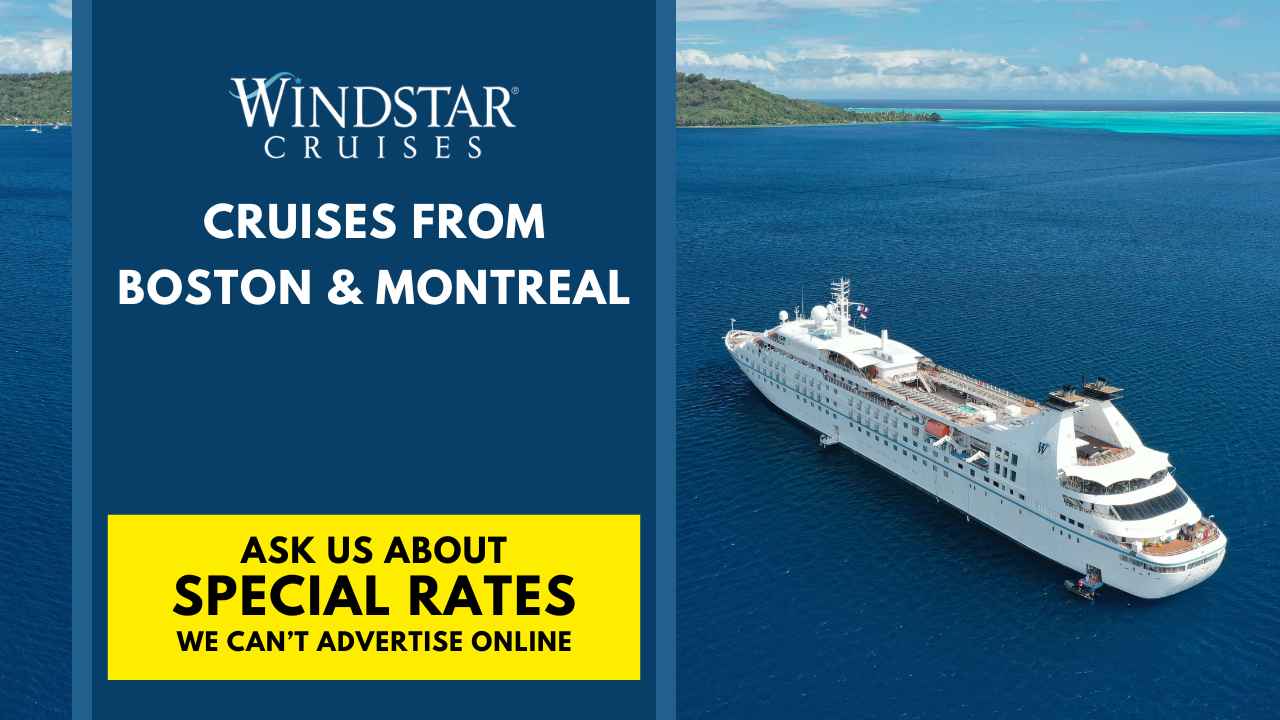 Windstar Cruises Boston & Montreal Departures.