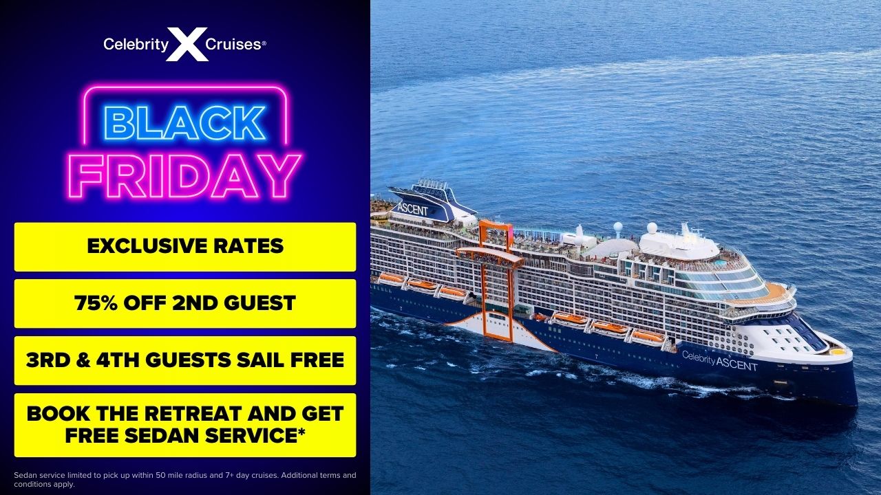 Celebrity Cruises Black Friday Sale.