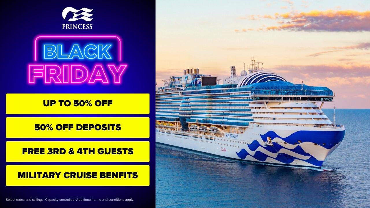 Princess Cruises Black Friday Sale.